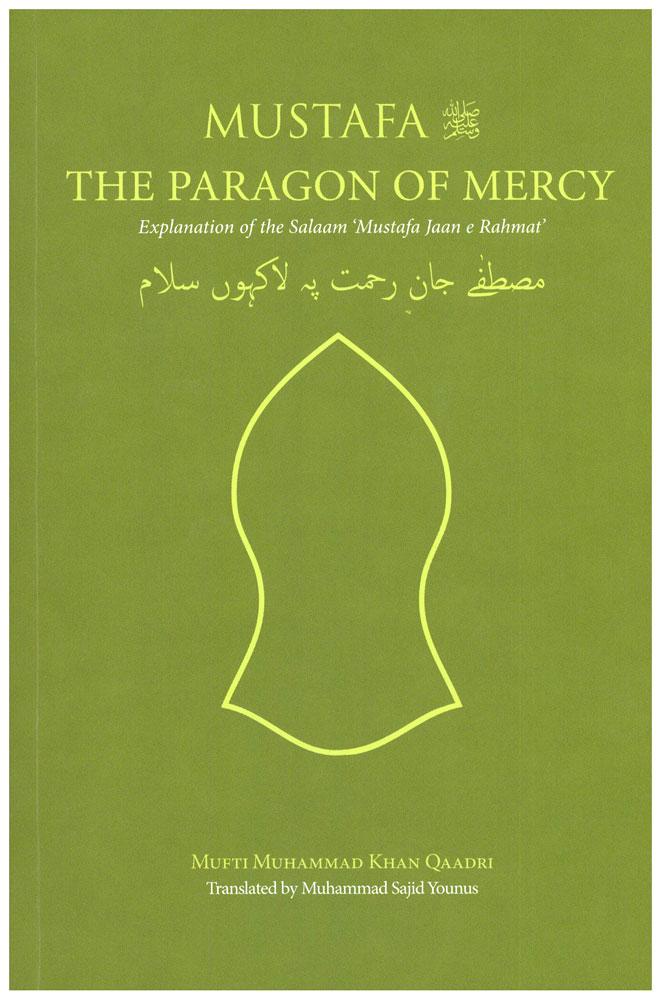 Mustafa - The Paragon Of Mercy