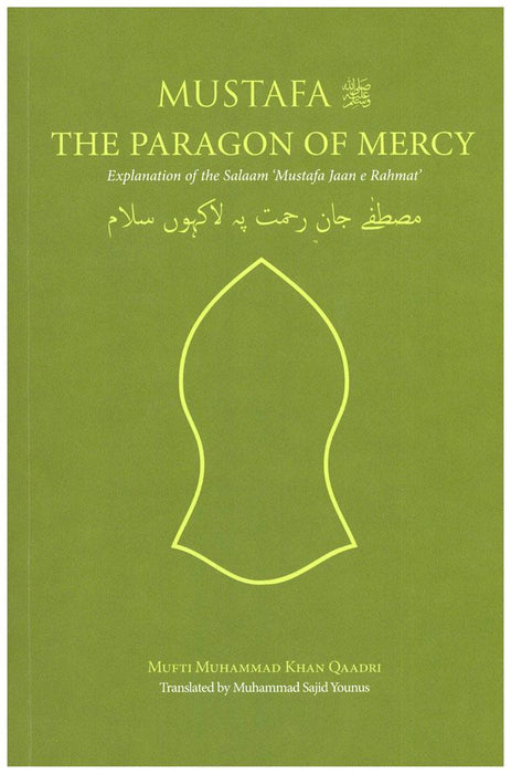 Mustafa - The Paragon Of Mercy