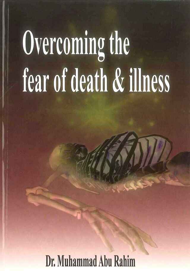 Overcoming The Fear Of Death  Illness