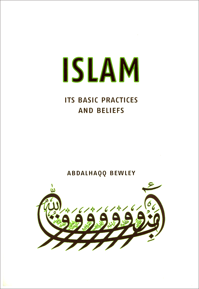 Islam - Its Basic Practices And Beliefs