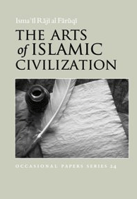 The Arts of Islamic Civilisation