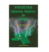 Pakistan: Islamic Nation in Crisis