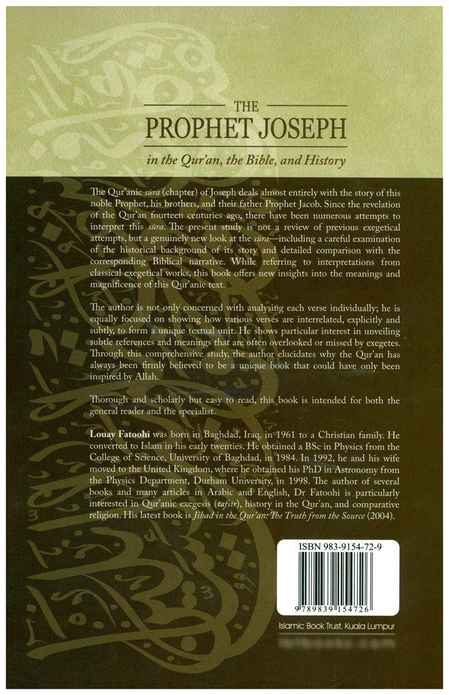 The Prophet Joseph - in the Qur'an, the Bible and History