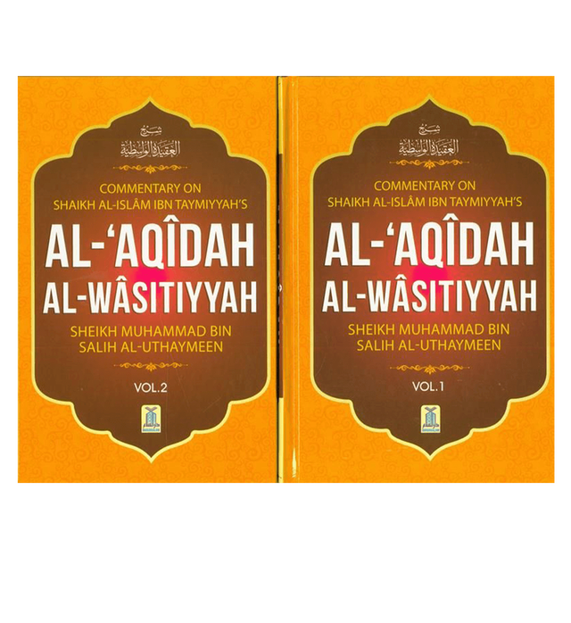 Al-Aqidah Al-Wasitiyya (2 Volume Set)