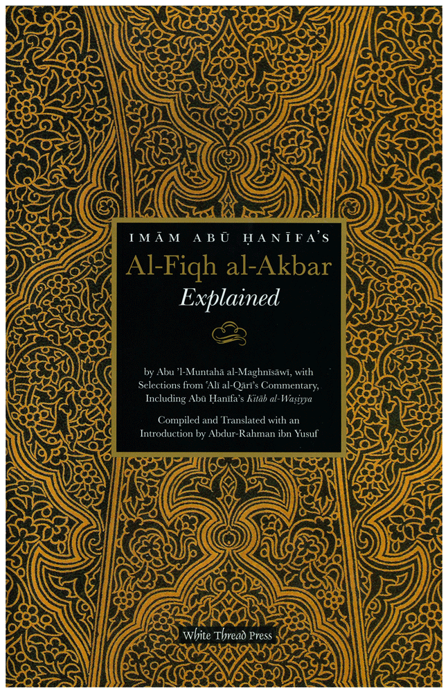 Imam Abu Hanifa's Al-Fiqh al-Akbar