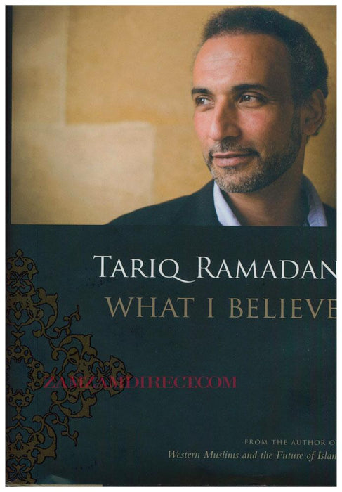 Tariq Ramadan What I Believe