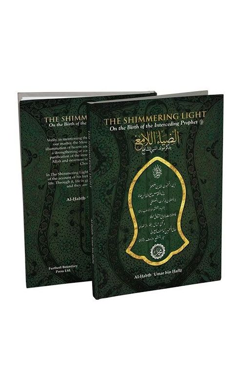 The Shimmering light On the Birth of the Interceding Prophet (Paperback) by Al-Habib Umar bin Hafiz