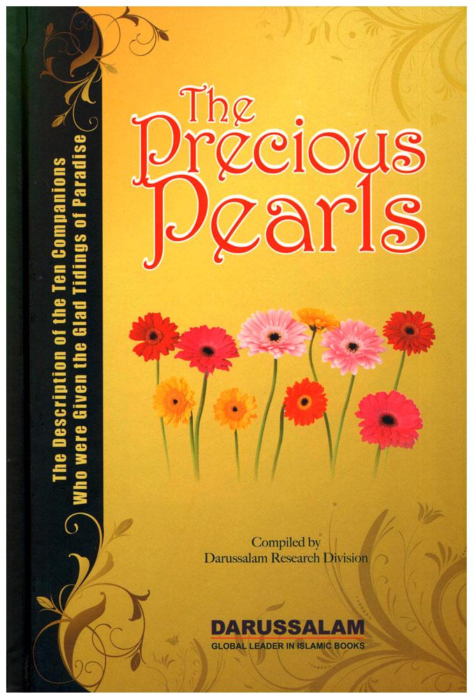 The Precious Pearls - The Description of the Ten Companions Who were Given the Glad Tidings of Paradise