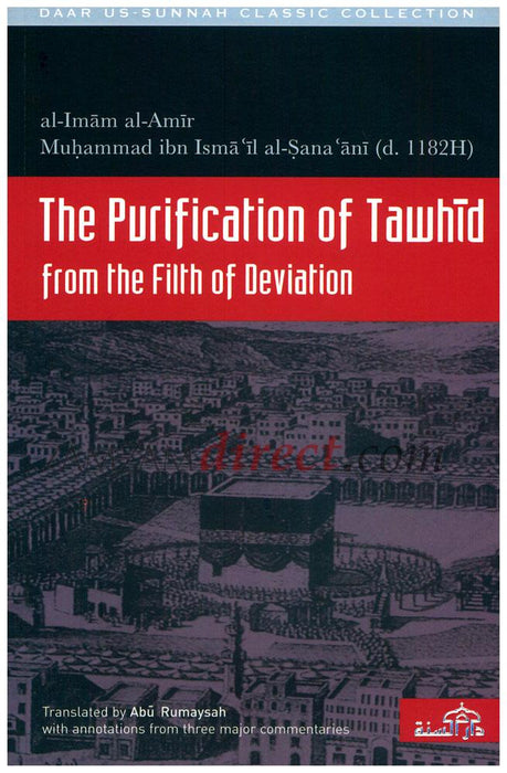 The Purification Of Tawhid From The Filth Of Deviation