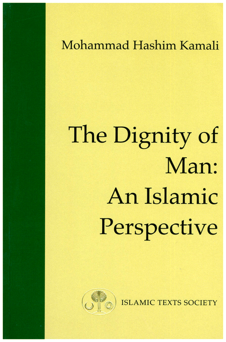 The Dignity of Man : An Islamic Perspective