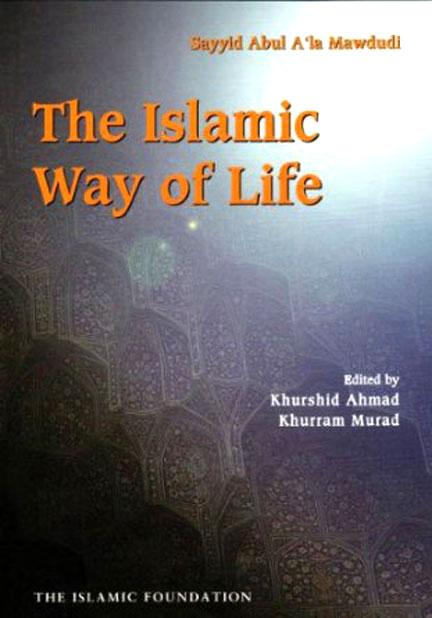 The Islamic Way of Life