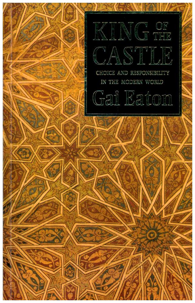 King Of The Castle - Choice And Responsibility In The Modern World