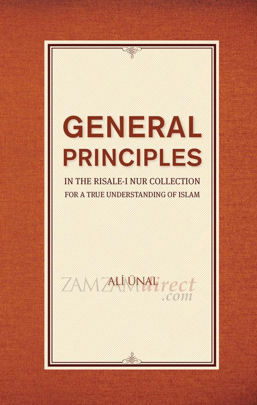 General Principles in the Risale-i Nur Collection for a True Understanding of Islam