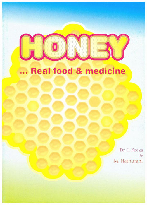 Honey - Real Food  Medicine