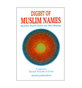 Digest Of Muslim Names - Beautiful Muslim Names and Their Meaning