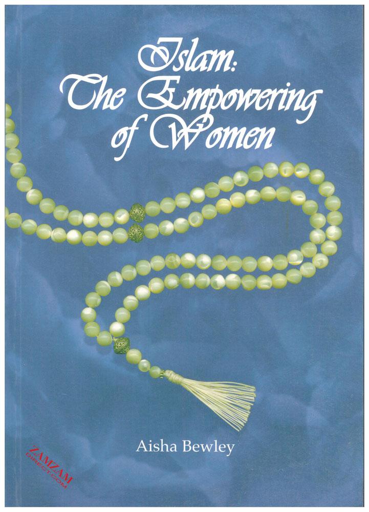 Islam: The Empowering of Women
