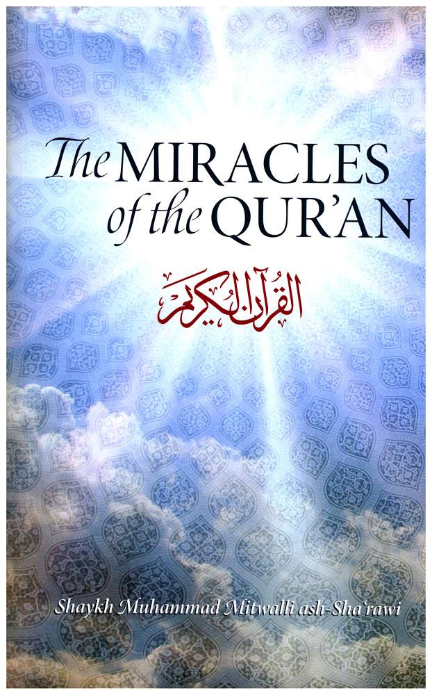 The Miracles of the Qur'an