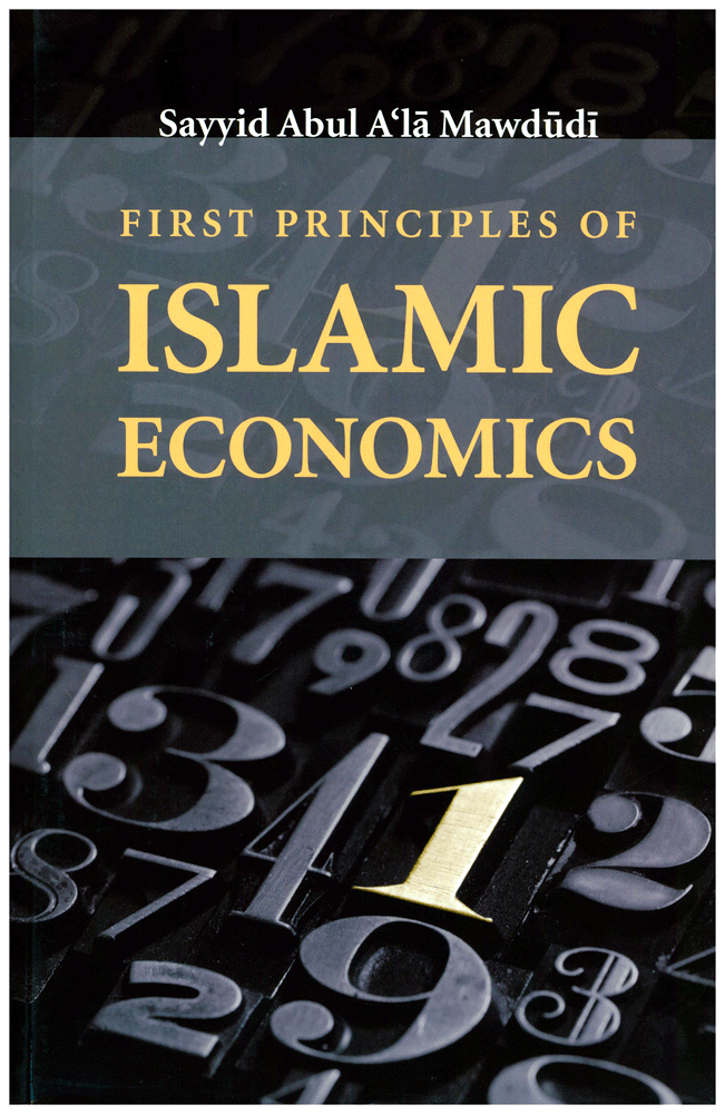 First Principles of Islamic Economics