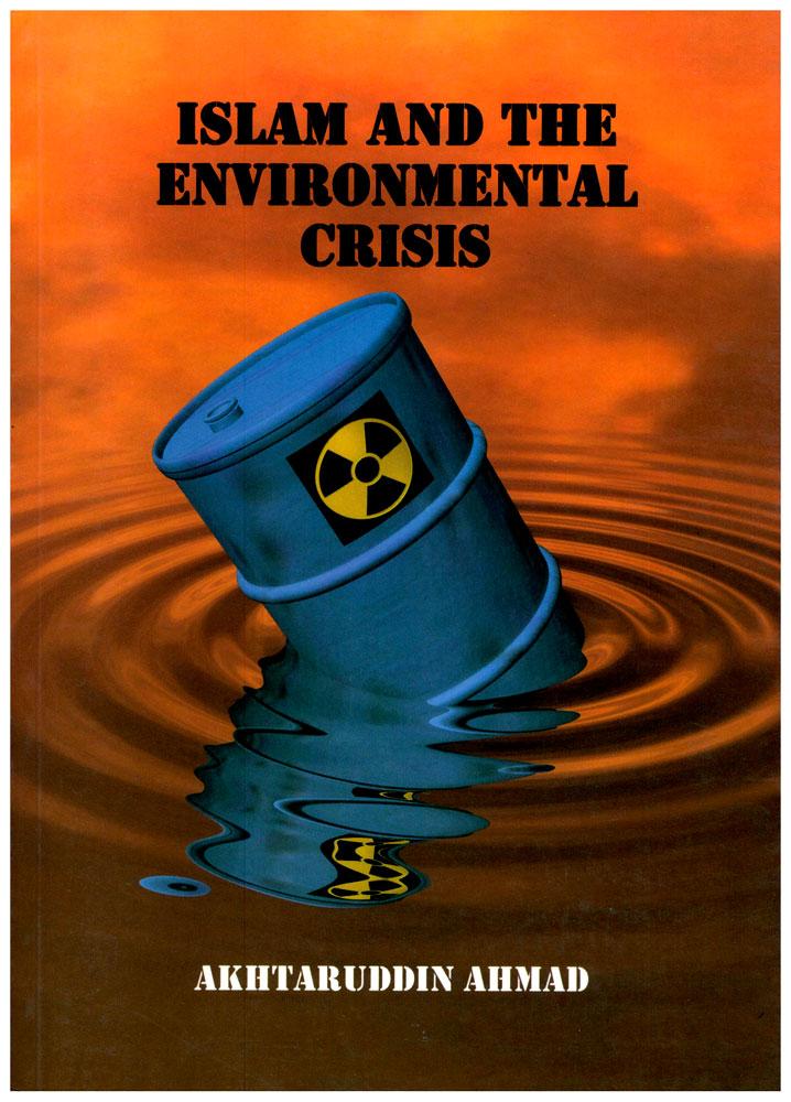 Islam And The Environmental Crisis