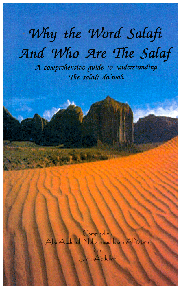 Why the Word Salafi And Who Are The Salaf - A Comprehensive guide to understanding The Salafi Da'wah