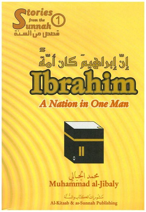 Stories from the Sunnah - 'Ibrahim' A Nation in One Men