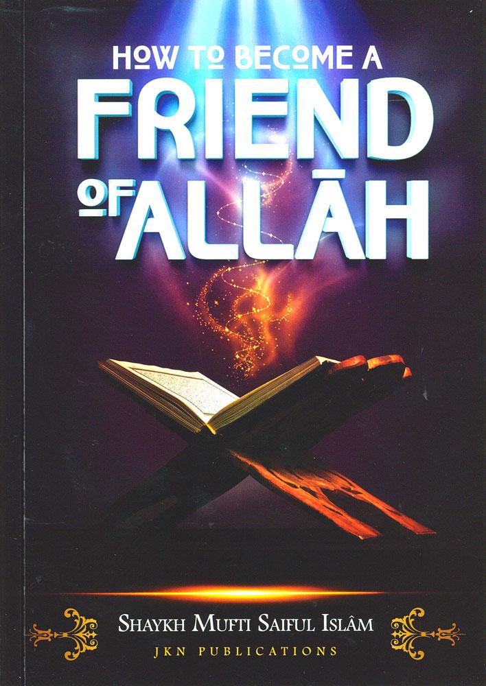 How to become a friend of Allah