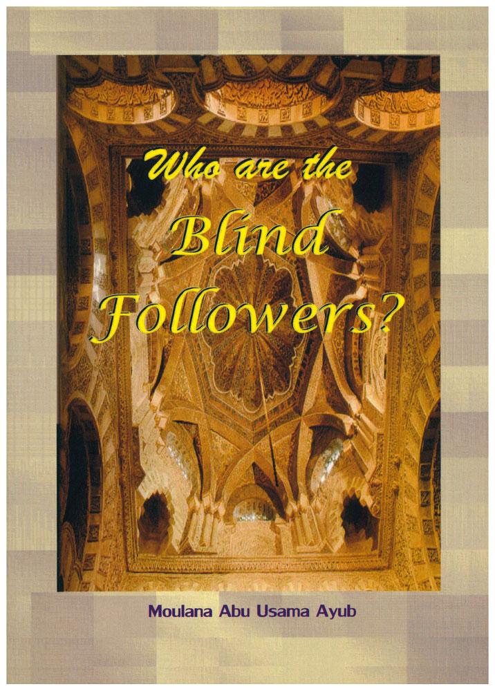 Who are the Blind Followers?