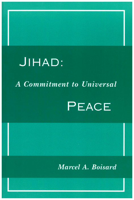 Jihad : A Commitment to Universal Peace