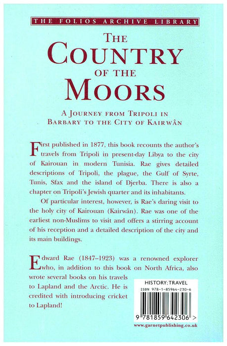 The Country Of The Moors : A Journey From Tripoli In Barbary To The City Of Kairwan