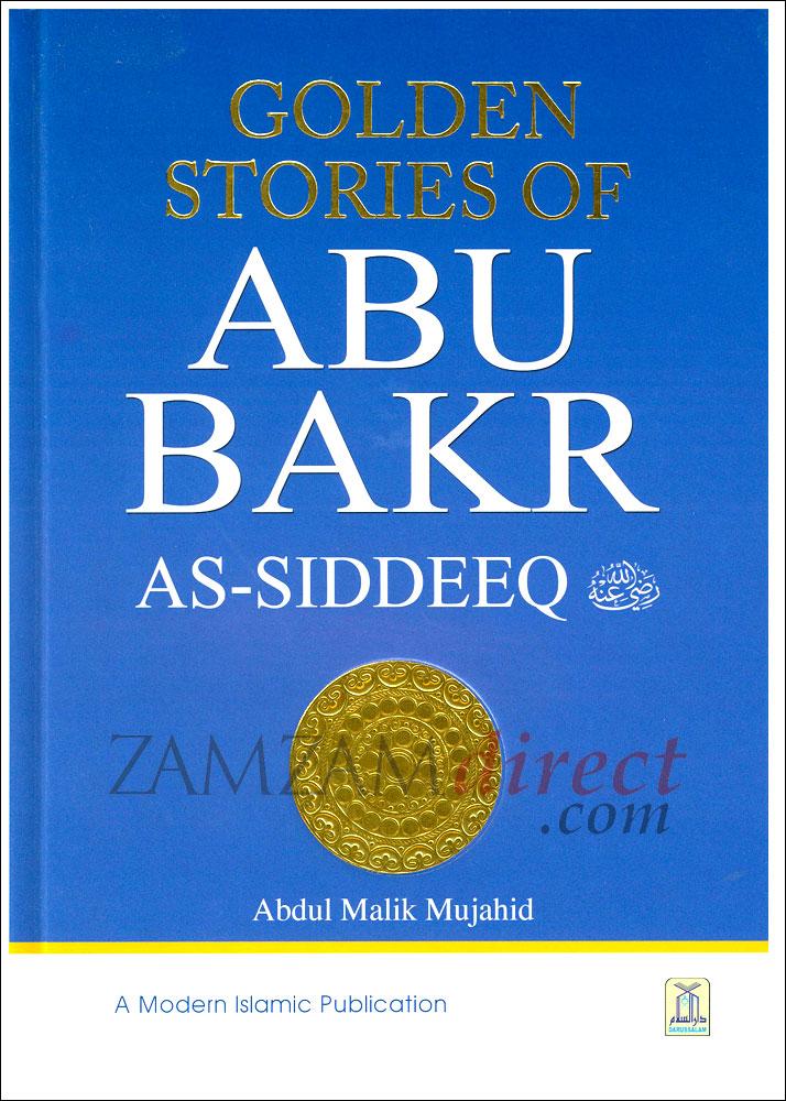 Golden Stories of Abu Bakr As-siddeeq (Ra)