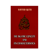The Islamic Concept And Its Characteristics