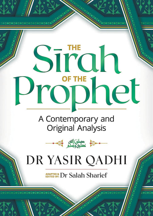 The Sirah of the Prophet (pbuh): A Contemporary and Original Analysis (Paperback)