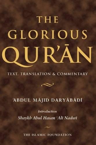 The Glorious Quran -Text Translation & Commentary By Abdul Majid Daryabadi