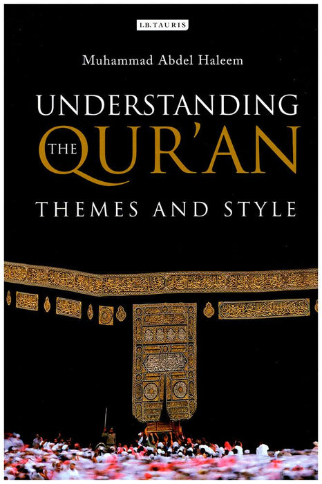 Understanding The Qur'an - Themes And Style