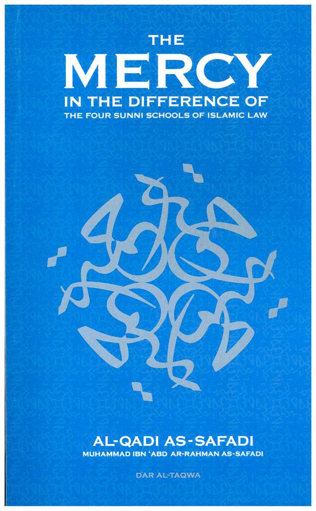 The Mercy - In The Difference Of The Four Sunni Schools Of Islamic Law