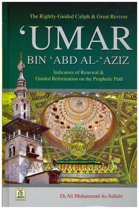 The Rightly-Guided Caliph and Great Revive: Umar Bin Abd Al-Aziz