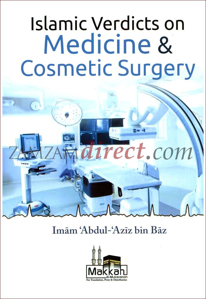 Islamic Verdicts on Medicine & Cosmetic Surgery