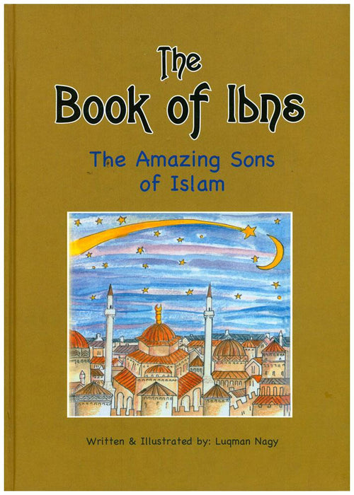 The Book of Ibns - The Amazing Sons of Islam