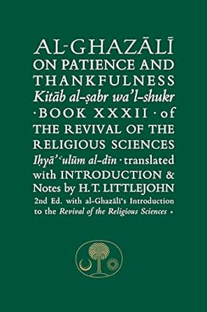 Al-Ghazali on Patience and Thankfulness