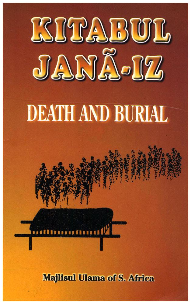 Kitabul Jana-iz : Death And Burial