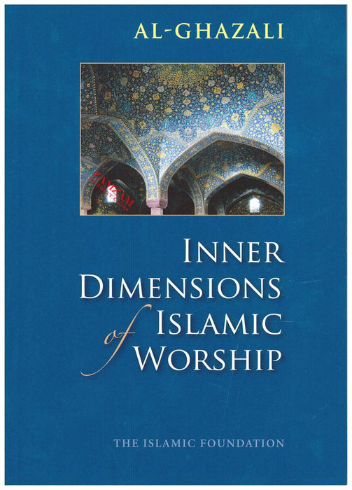 Inner Dimensions of Islamic Workship