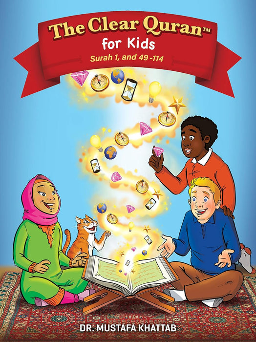 The Clear Quran for Kids: Surah 1, and 49-114