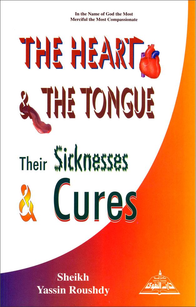 The Heart and The Tongue - Their Sickness  Cures