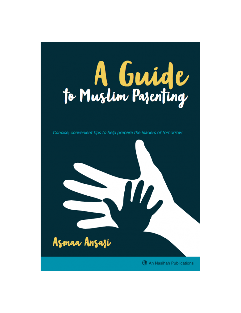 A Guide to Muslim Parenting