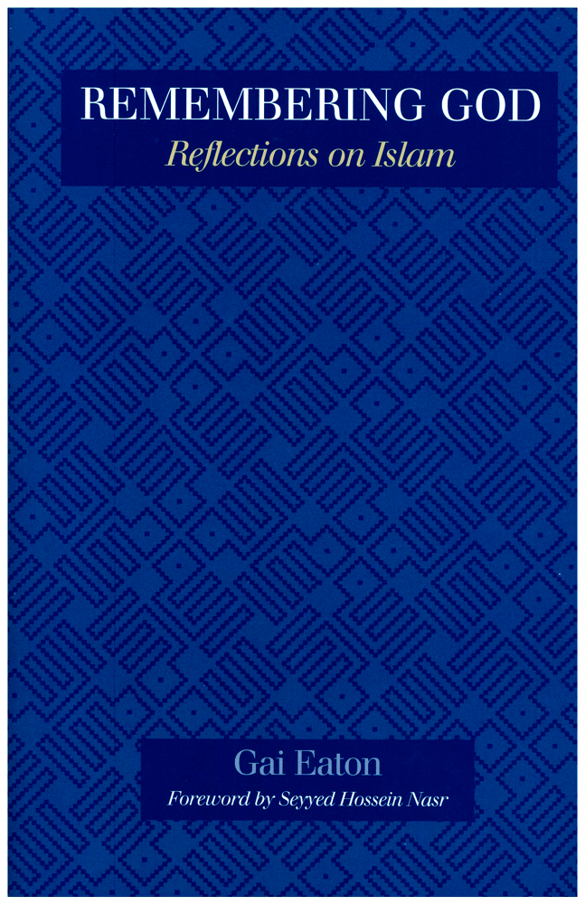 Remembering God - Reflections on Islam
