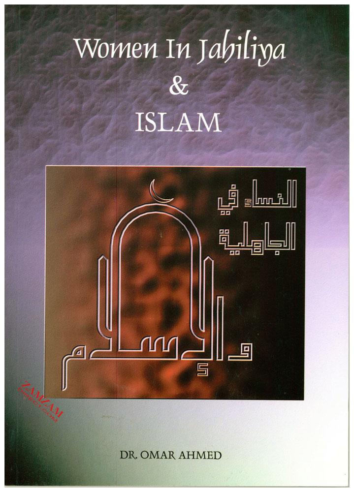 Women In Jahiliya &amp; Islam