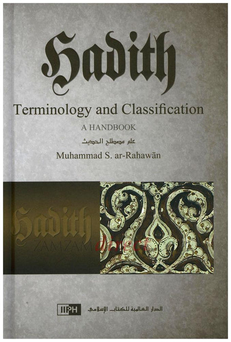 Hadith Terminology and Classification : A Handbook