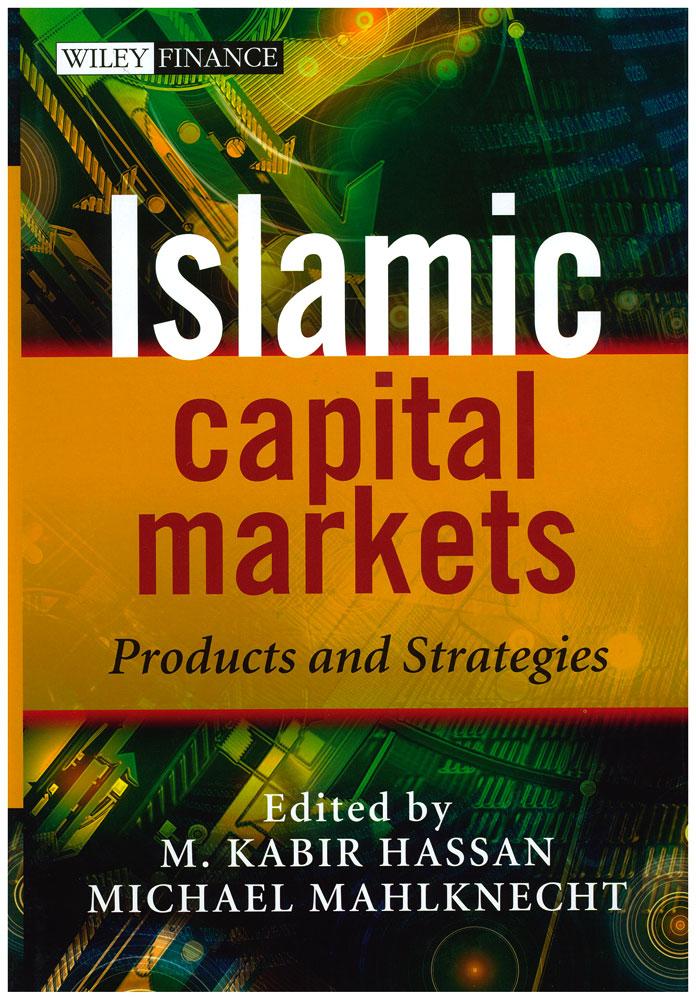 Islamic Capital Markets: Products and Strategies