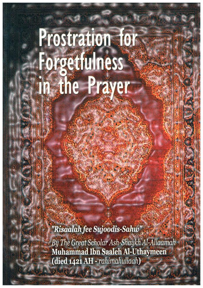 Prostration for Forgetfulness in the Prayer