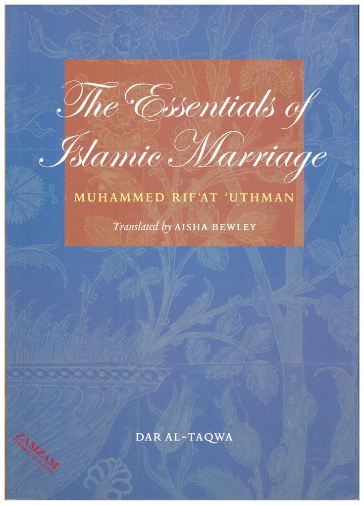The Essentials of Islamic Marriage